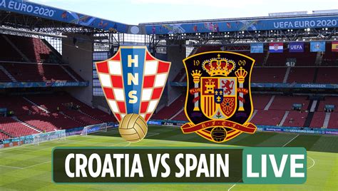 croatia vs spain live updates